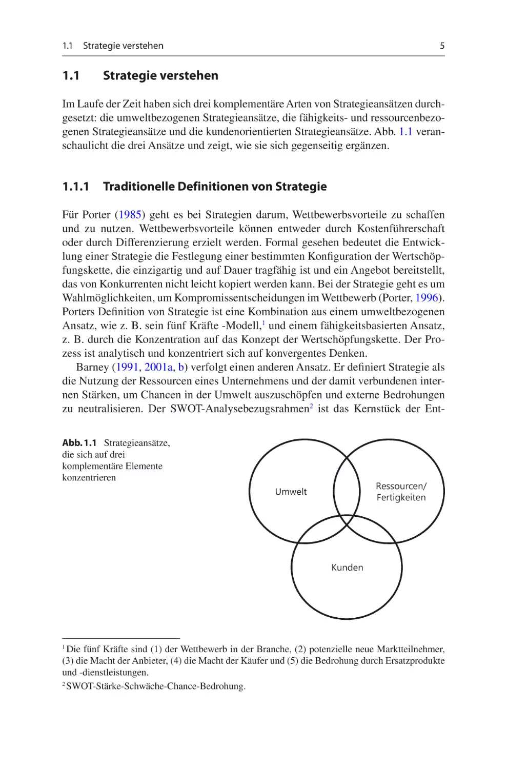 1.1	 Strategie verstehen
1.1.1	 Traditionelle Definitionen von Strategie