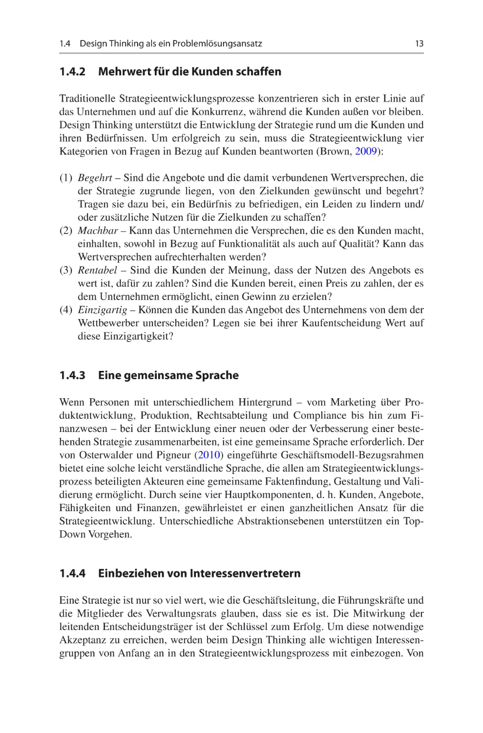 1.4.2	 Mehrwert für die Kunden schaffen
1.4.3	 Eine gemeinsame Sprache
1.4.4	 Einbeziehen von Interessenvertretern