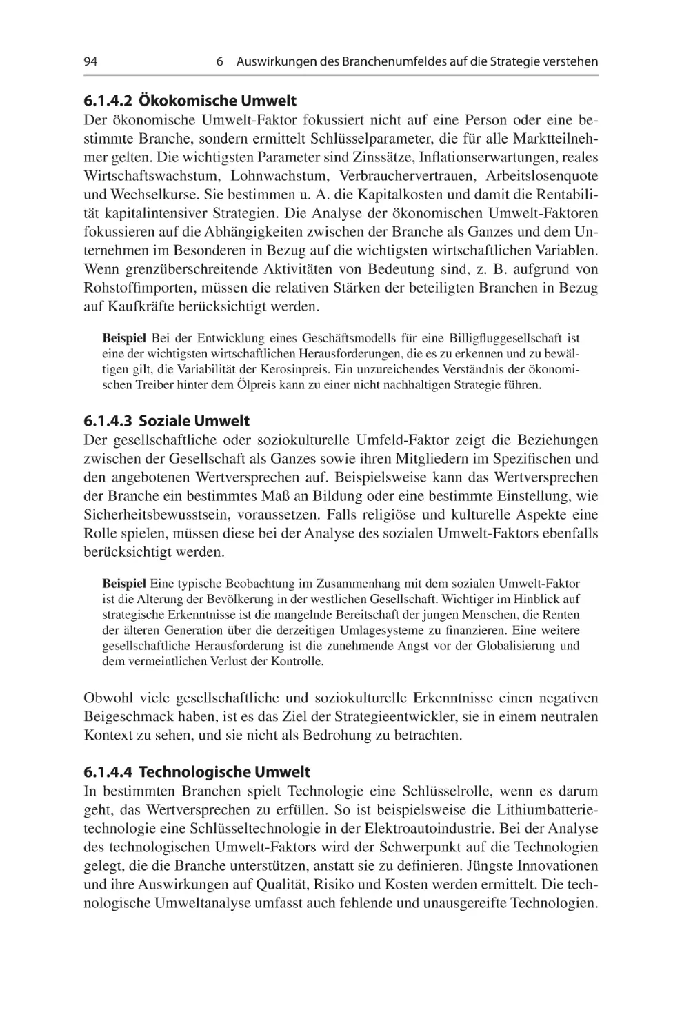 6.1.4.2	 Ökokomische Umwelt
6.1.4.3	 Soziale Umwelt
6.1.4.4	 Technologische Umwelt