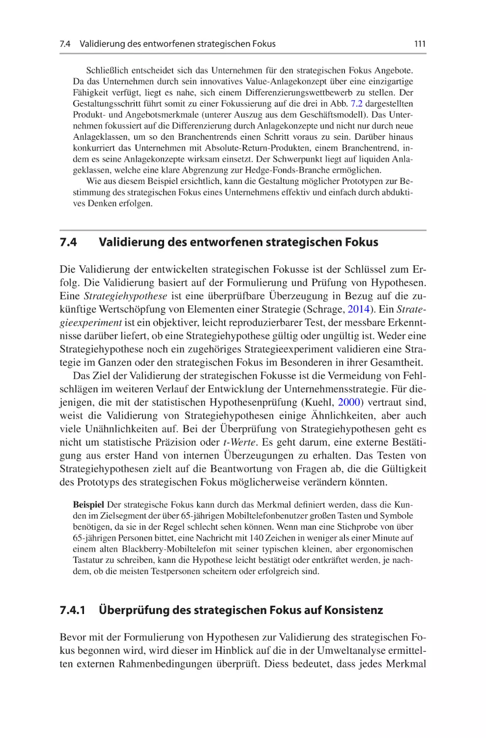 7.4	 Validierung des entworfenen strategischen Fokus
7.4.1	 Überprüfung des strategischen Fokus auf Konsistenz