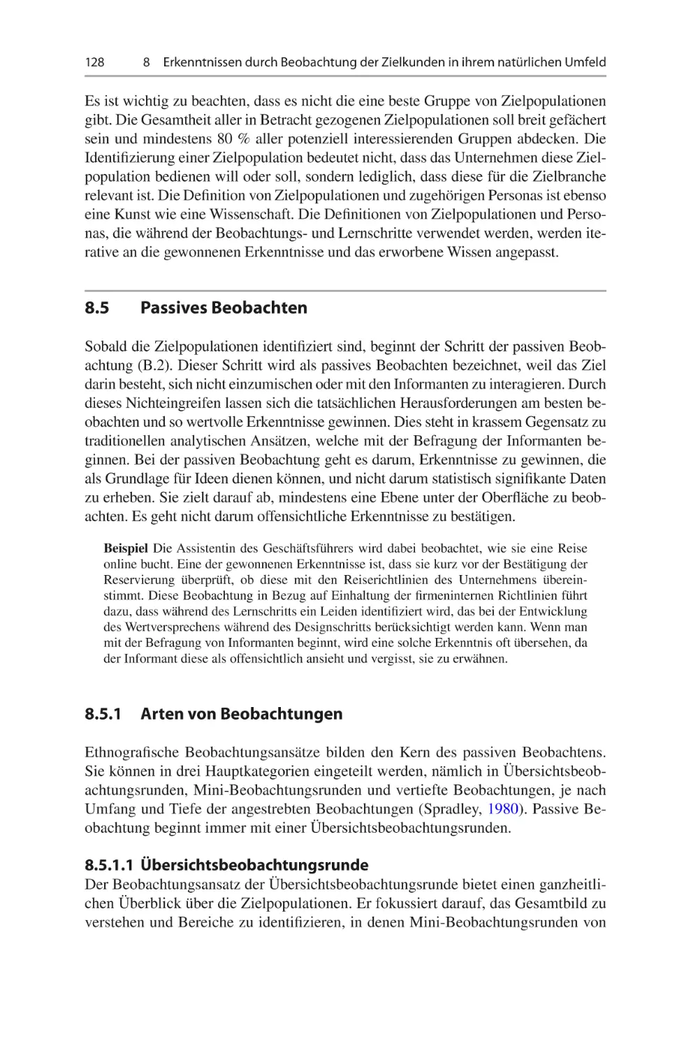 8.5	 Passives Beobachten
8.5.1	 Arten von Beobachtungen
8.5.1.1	 Übersichtsbeobachtungsrunde