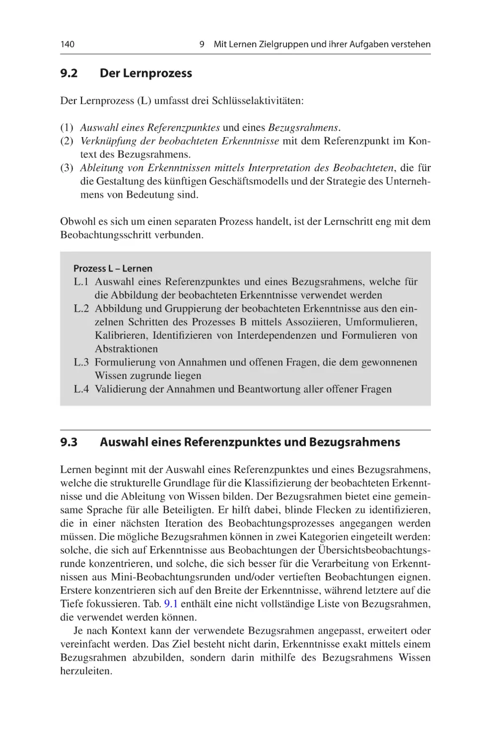 9.2	 Der Lernprozess
9.3	 Auswahl eines Referenzpunktes und Bezugsrahmens