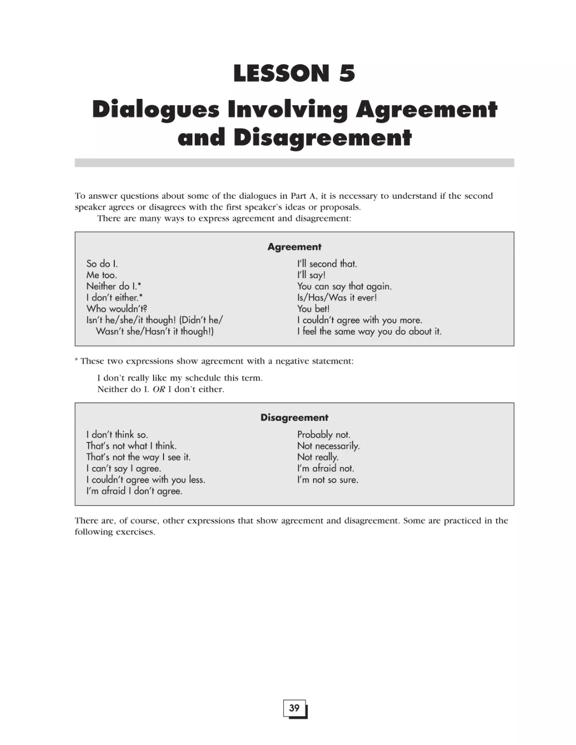 Lesson 5.  Dialogues Involving Agreement and Disagreement. . .