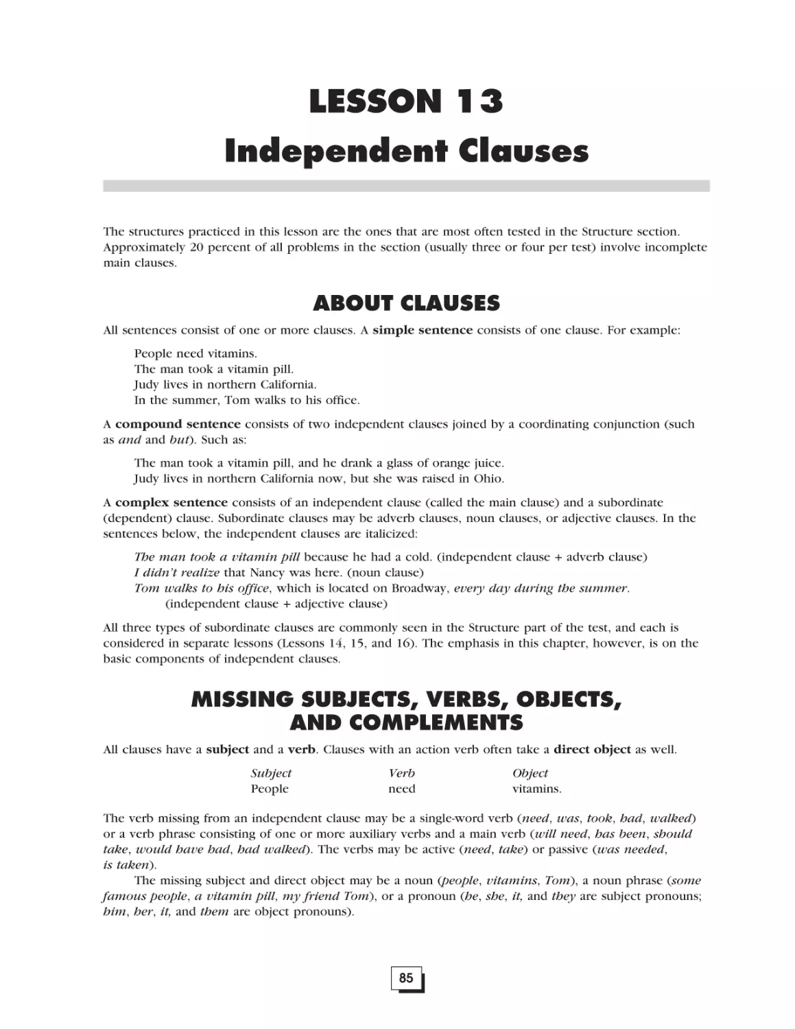 Lesson 13.  Independent Clauses . . . . . . . . . . . . . . . . . . . . . . . . . . . . . . .