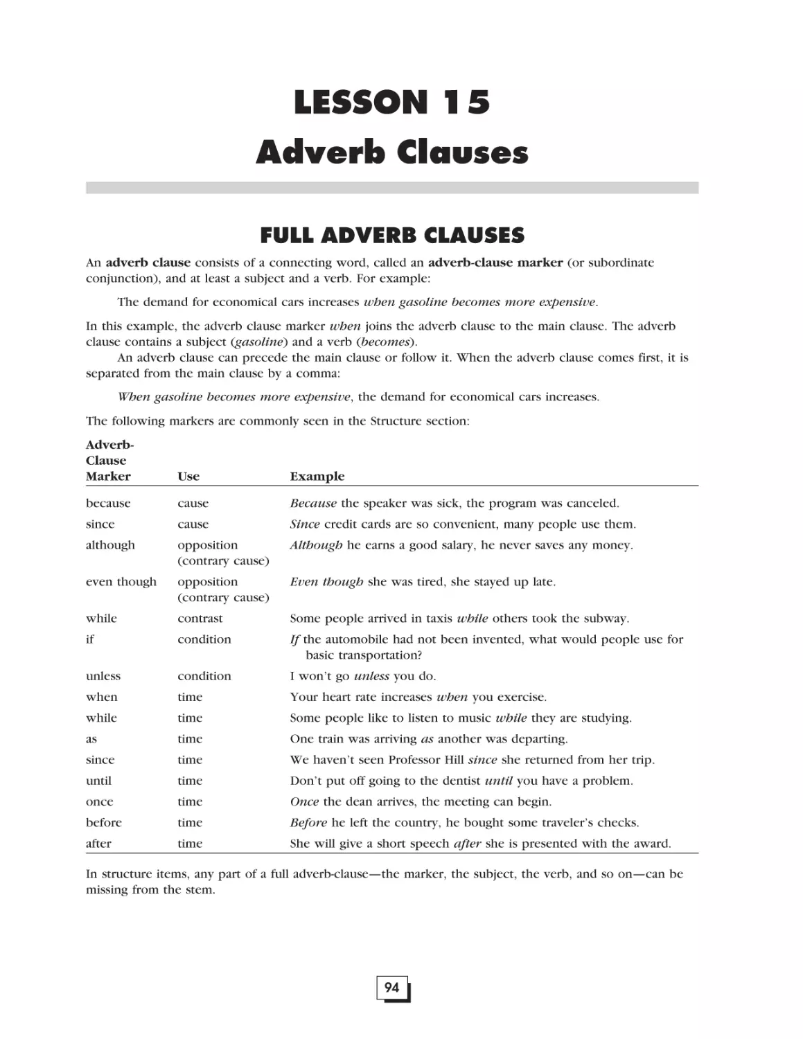 Lesson 15.  Adverb Clauses . . . . . . . . . . . . . . . . . . . . . . . . . . . . . . . . . . . .