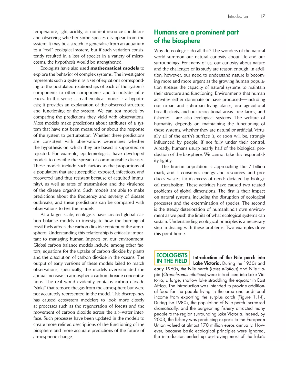 Humans are a prominent part of the biosphere
Ecologists in the Field: Introduction of the Nile perch into Lake Victoria