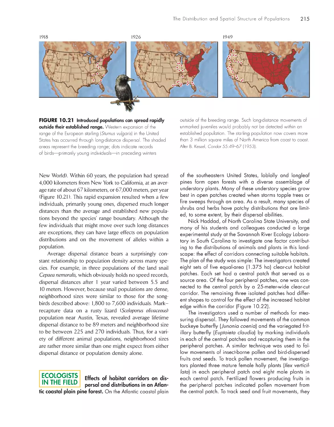 Ecologists in the Field: Effects of habitat corridors on dispersal and distributions in an Atlantic coastal plain pine forest.