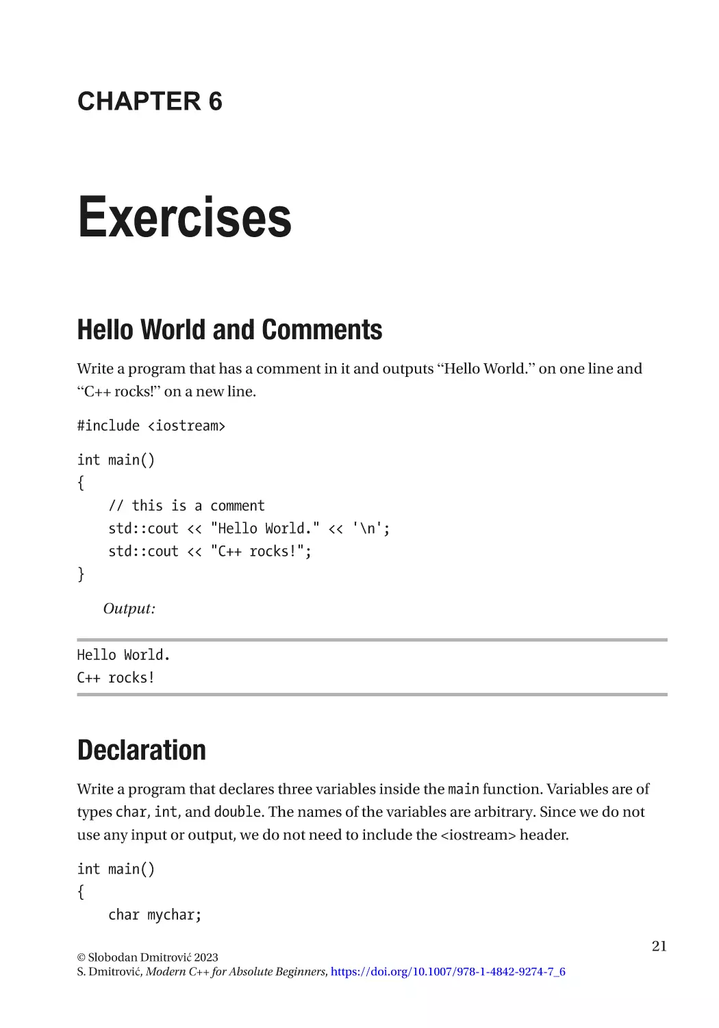 Chapter 6
Hello World and Comments
Declaration