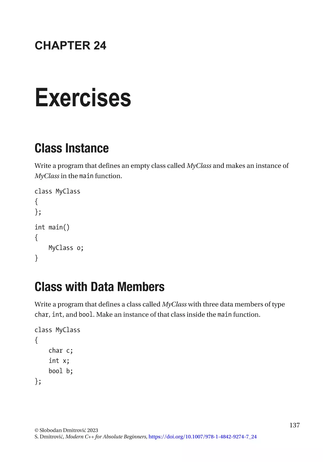 Chapter 24
Class Instance
Class with Data Members