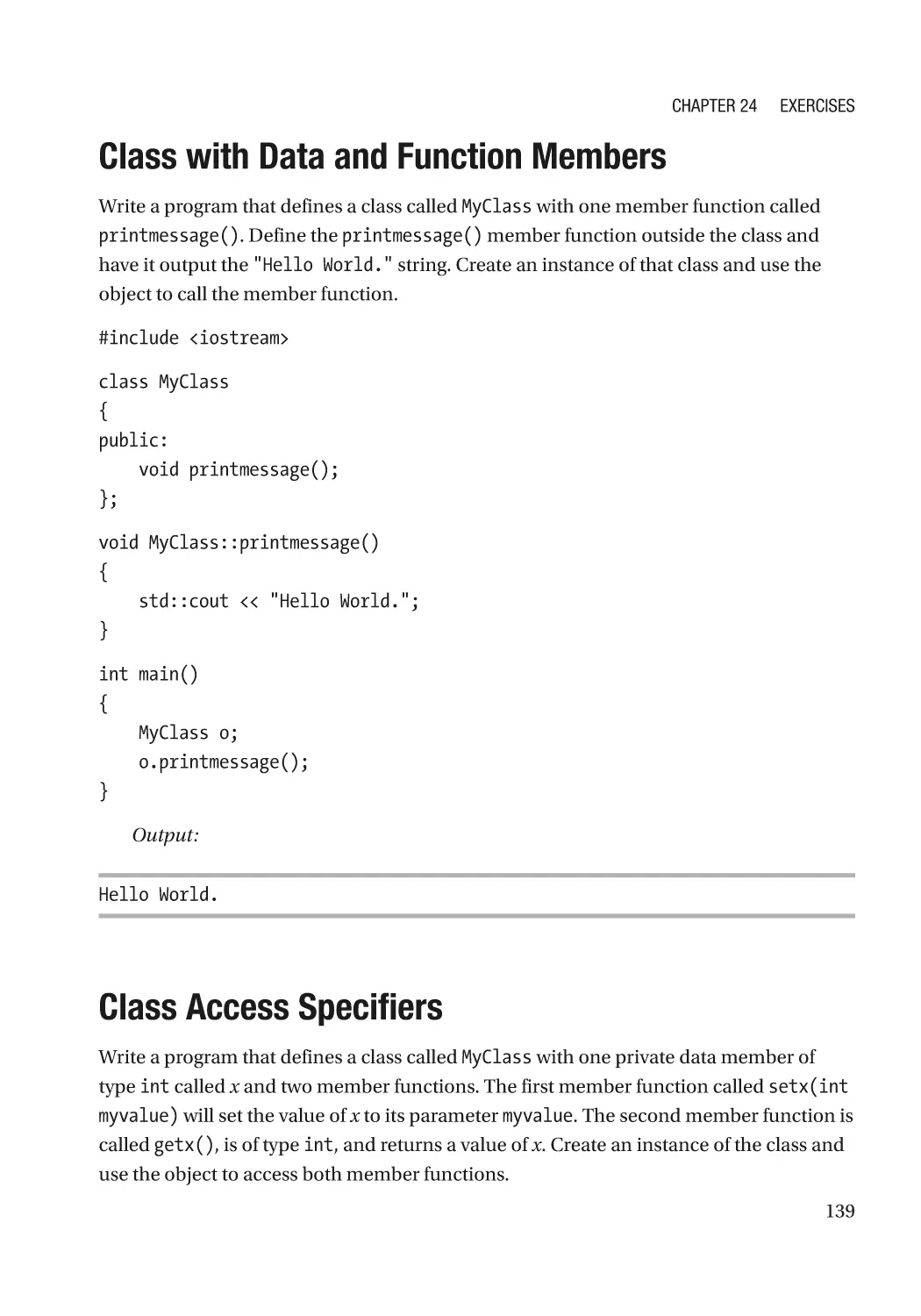 Class with Data and Function Members
Class Access Specifiers