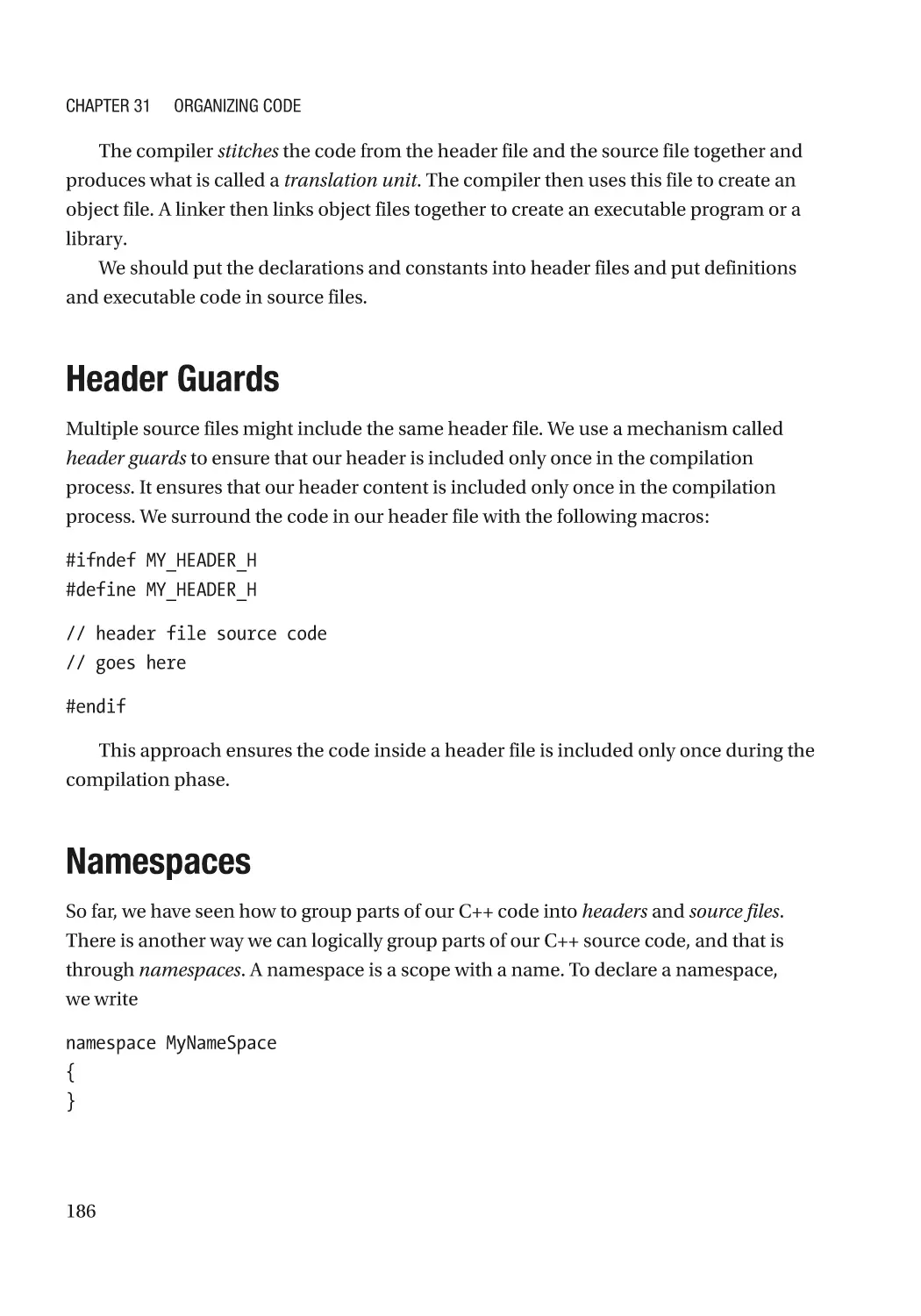 Header Guards
Namespaces