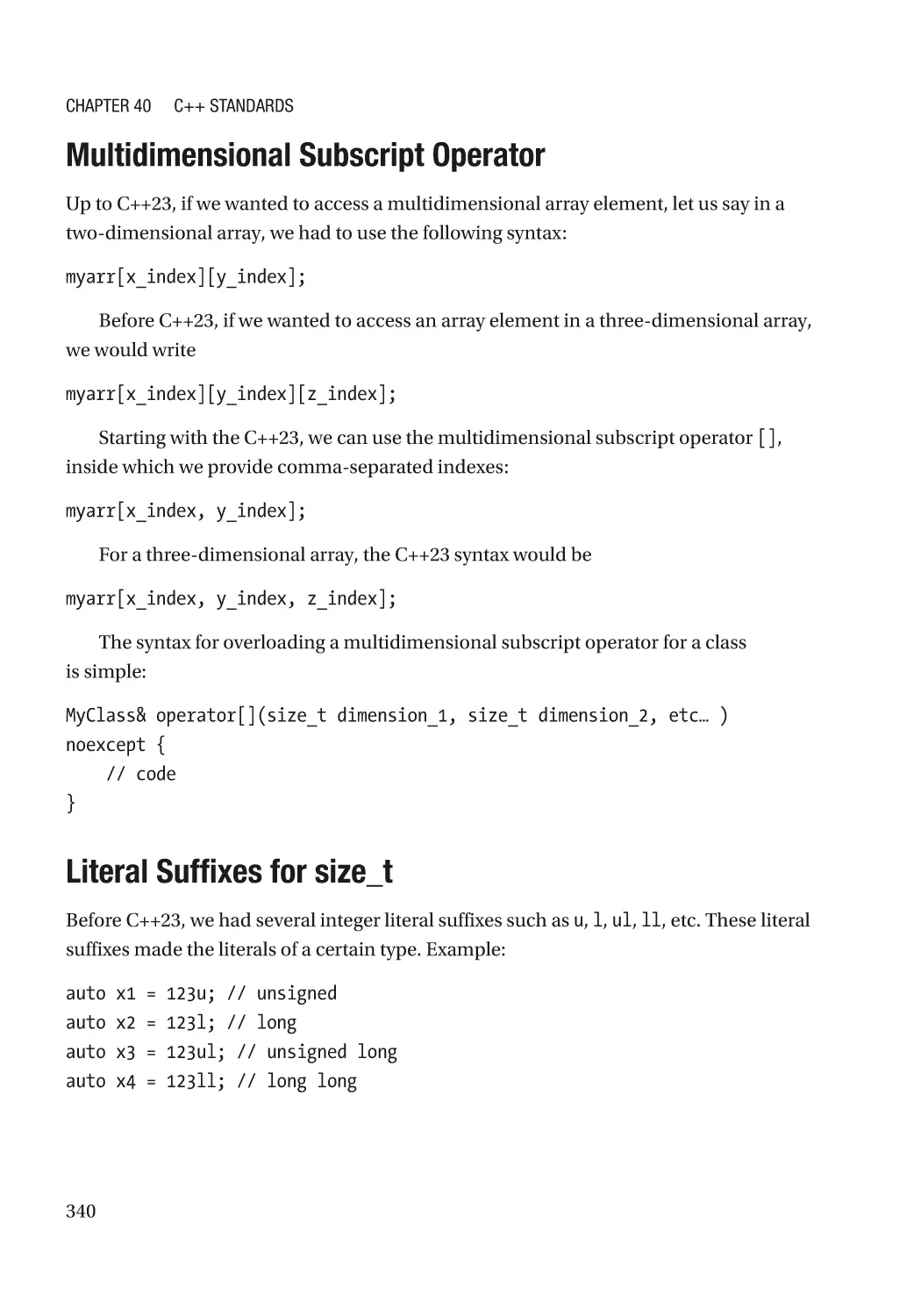 Multidimensional Subscript Operator
Literal Suffixes for size_t