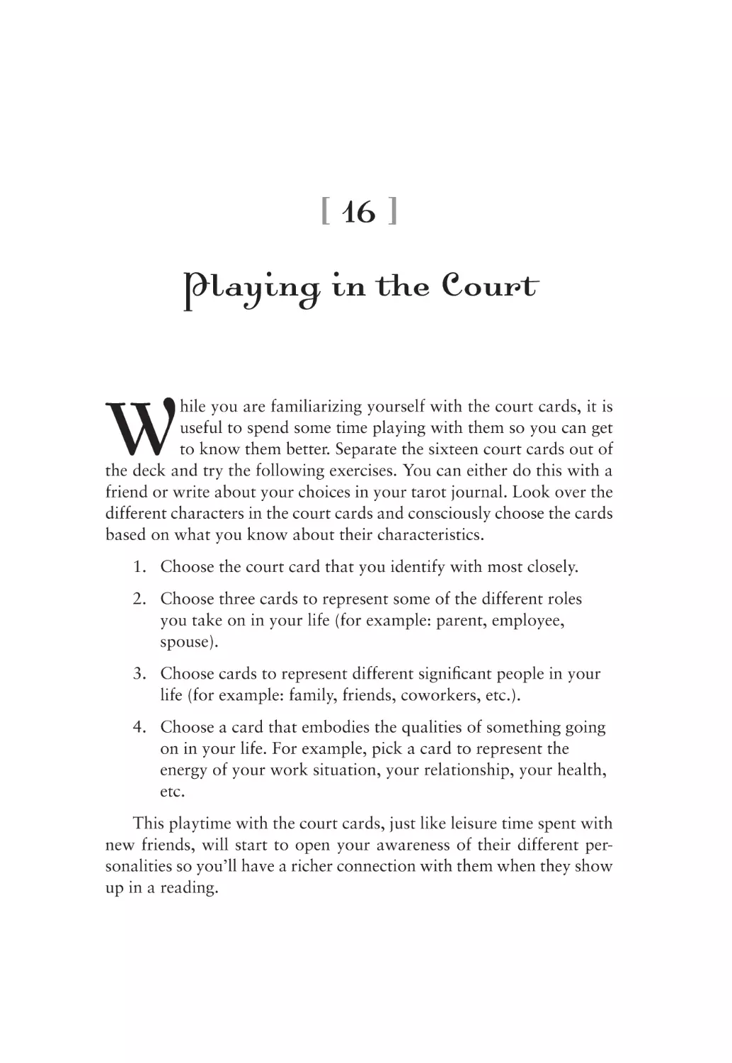 16. Playing in the Court