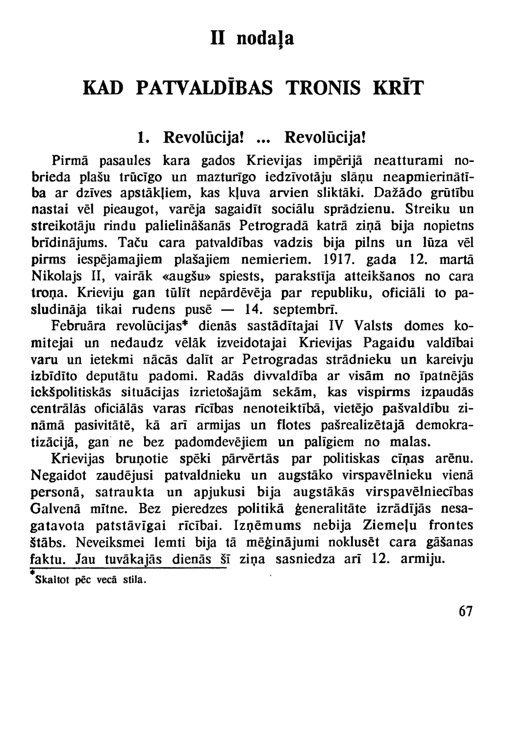 II nodaļa - KAD PATVALDĪBAS TRONIS KRĪT