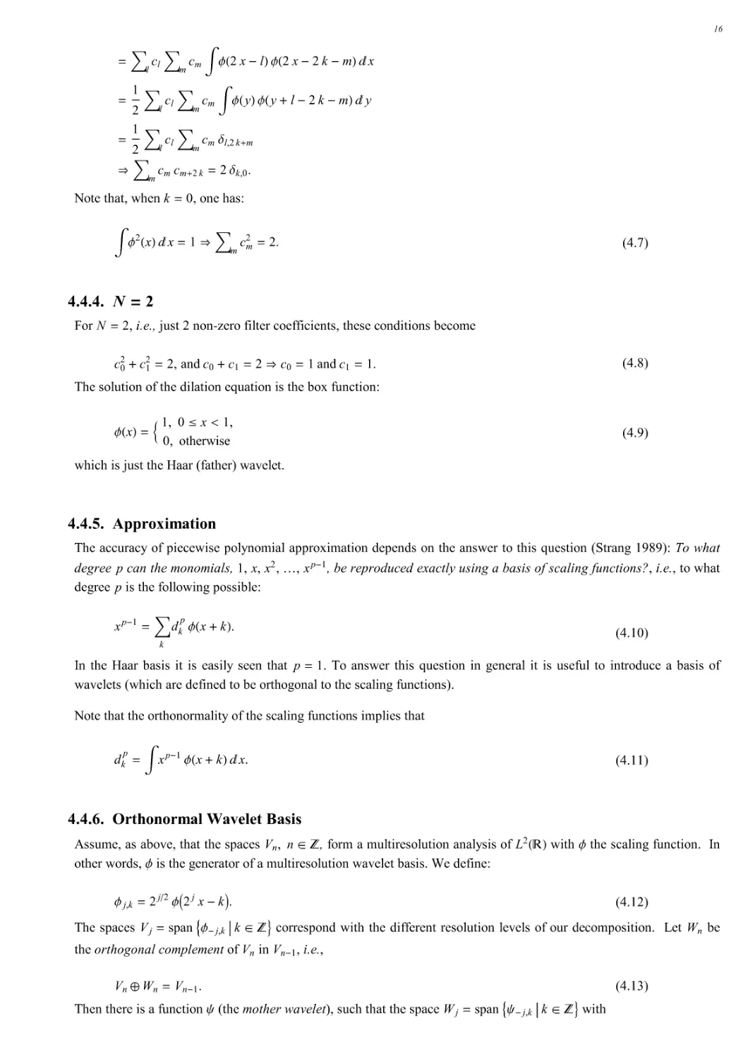 4.4.4. N=2
4.4.5. Approximation
4.4.6. Orthonormal Wavelet Basis