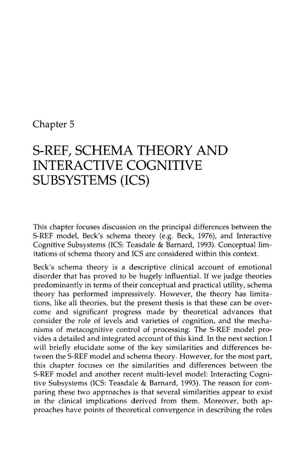 5 S-REF, SCHEMA THEORY AND INTERACTIVE COGNITIVE SUBSYSTEMS (ICS)