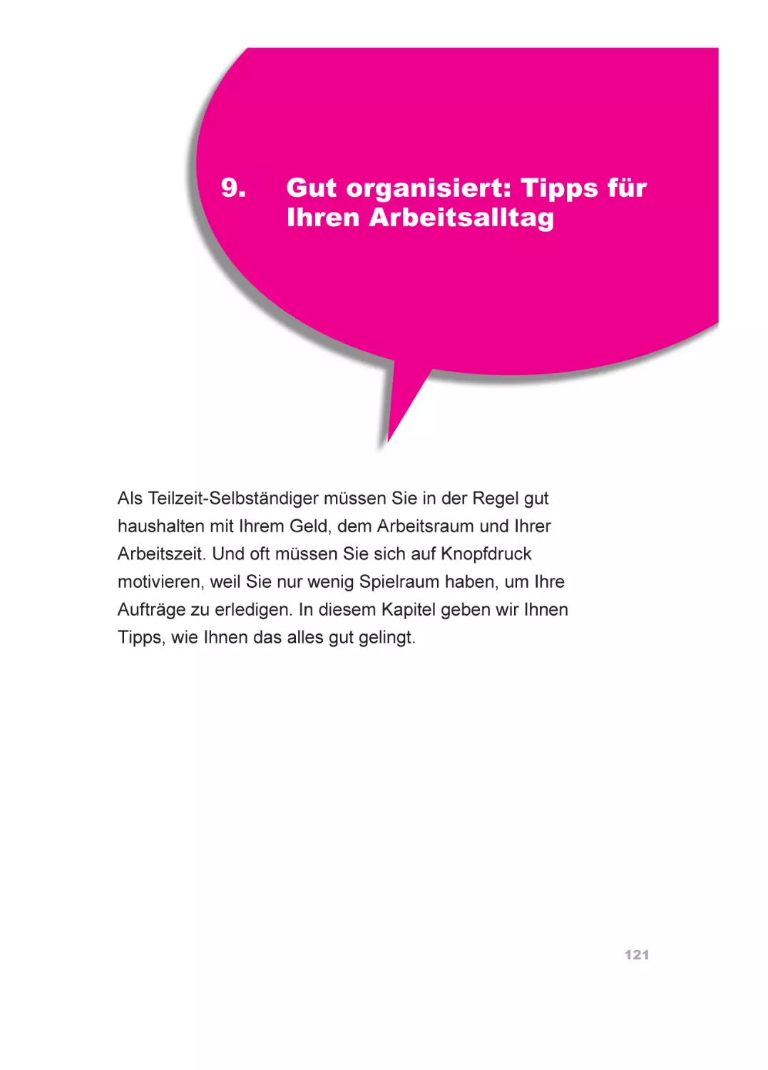 9. Gut organisiert