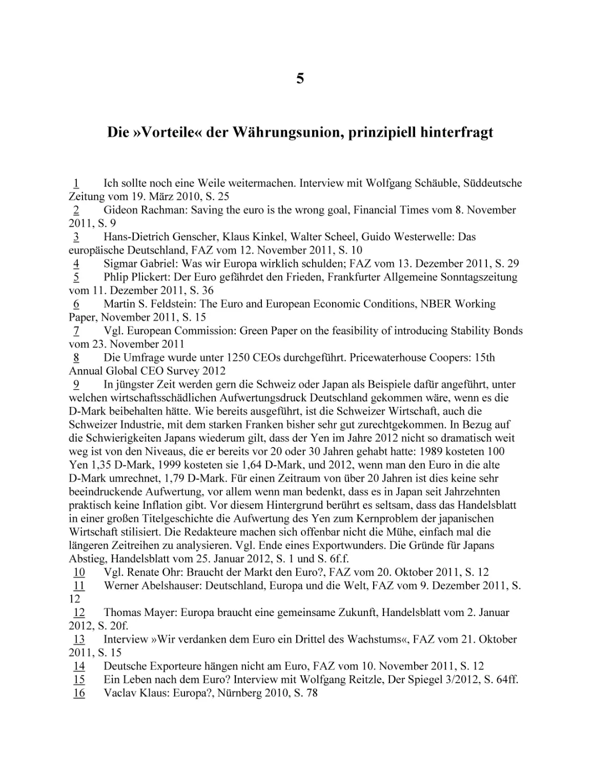 5
Die »Vorteile« der Währungsunion, prinzipiell hinterfragt