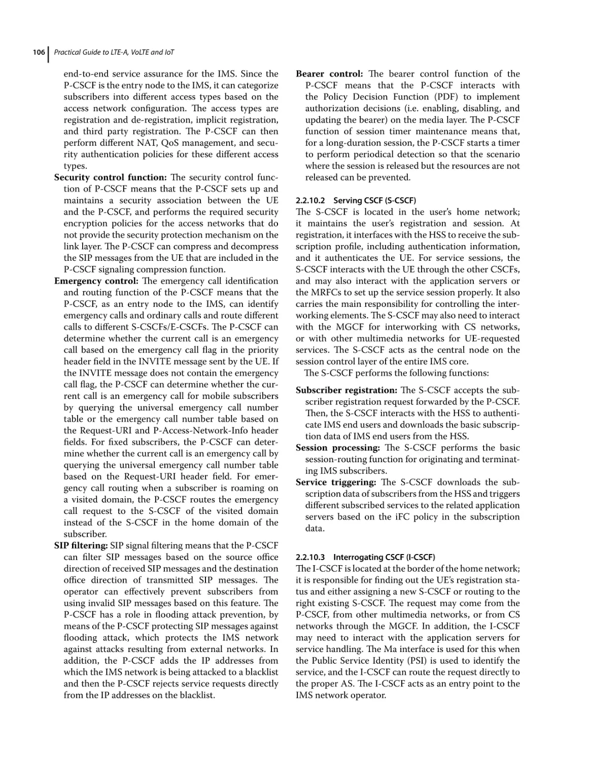 2.2.10.2 Serving CSCF (S‐CSCF)
2.2.10.3 Interrogating CSCF (I‐CSCF)