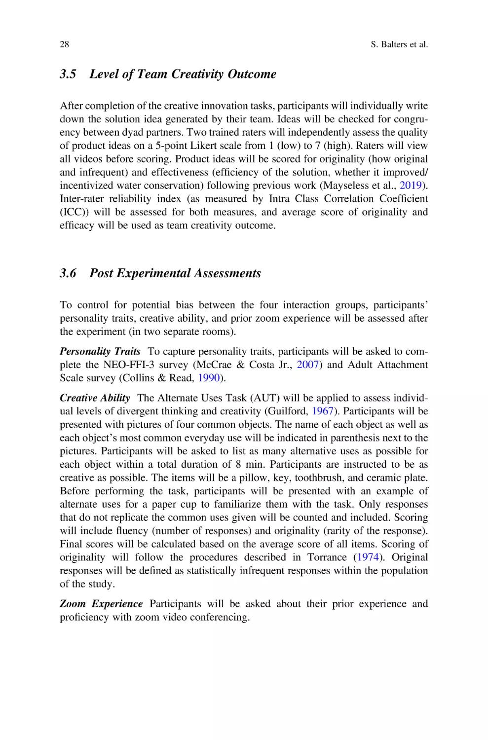 3.5 Level of Team Creativity Outcome
3.6 Post Experimental Assessments