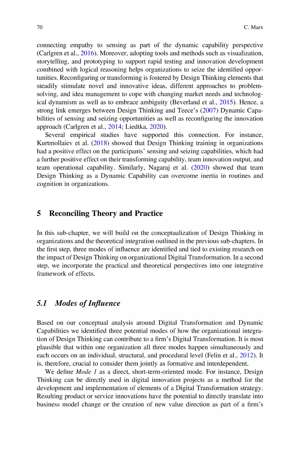 5 Reconciling Theory and Practice
5.1 Modes of Influence