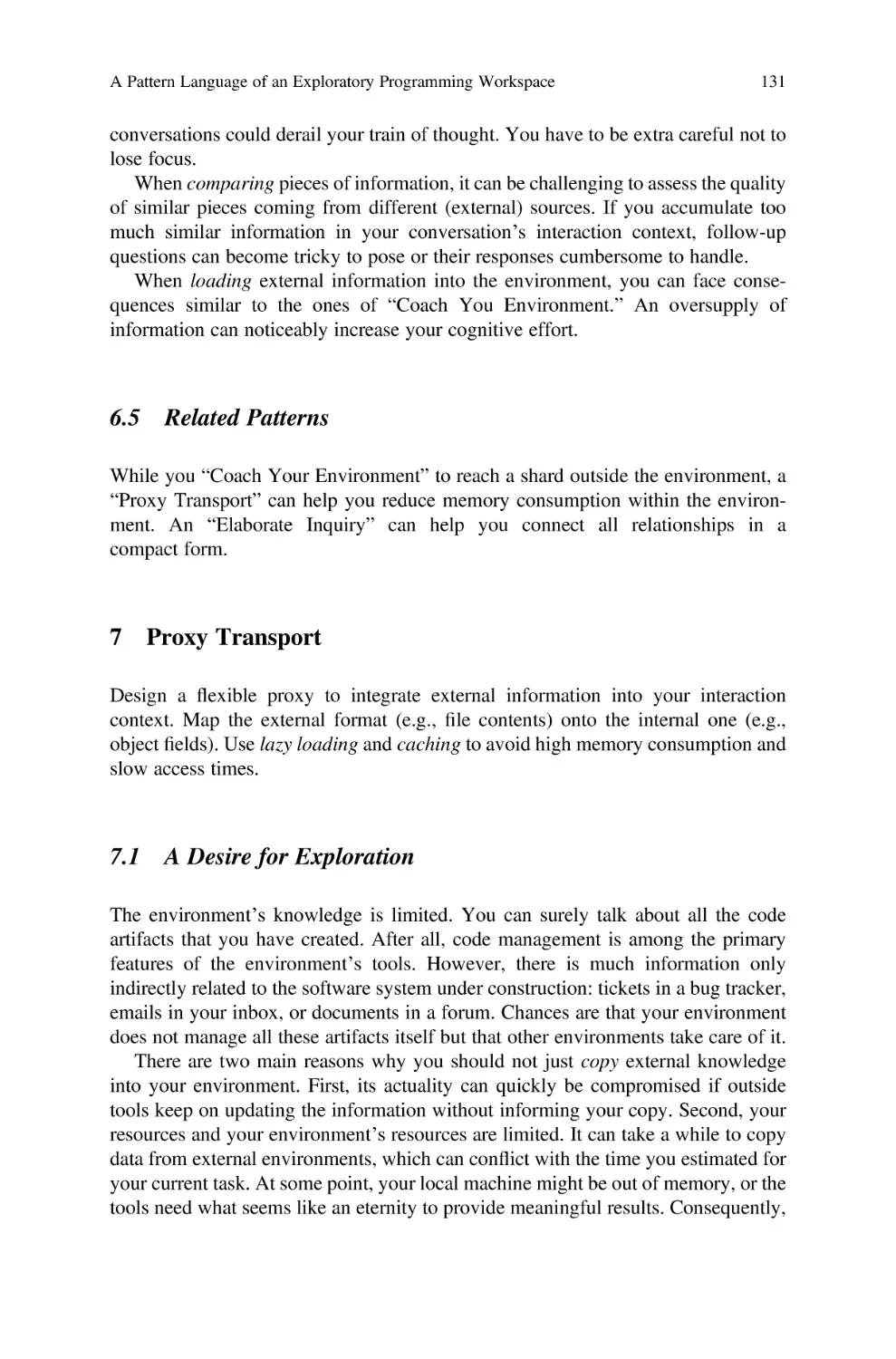 6.5 Related Patterns
7 Proxy Transport
7.1 A Desire for Exploration