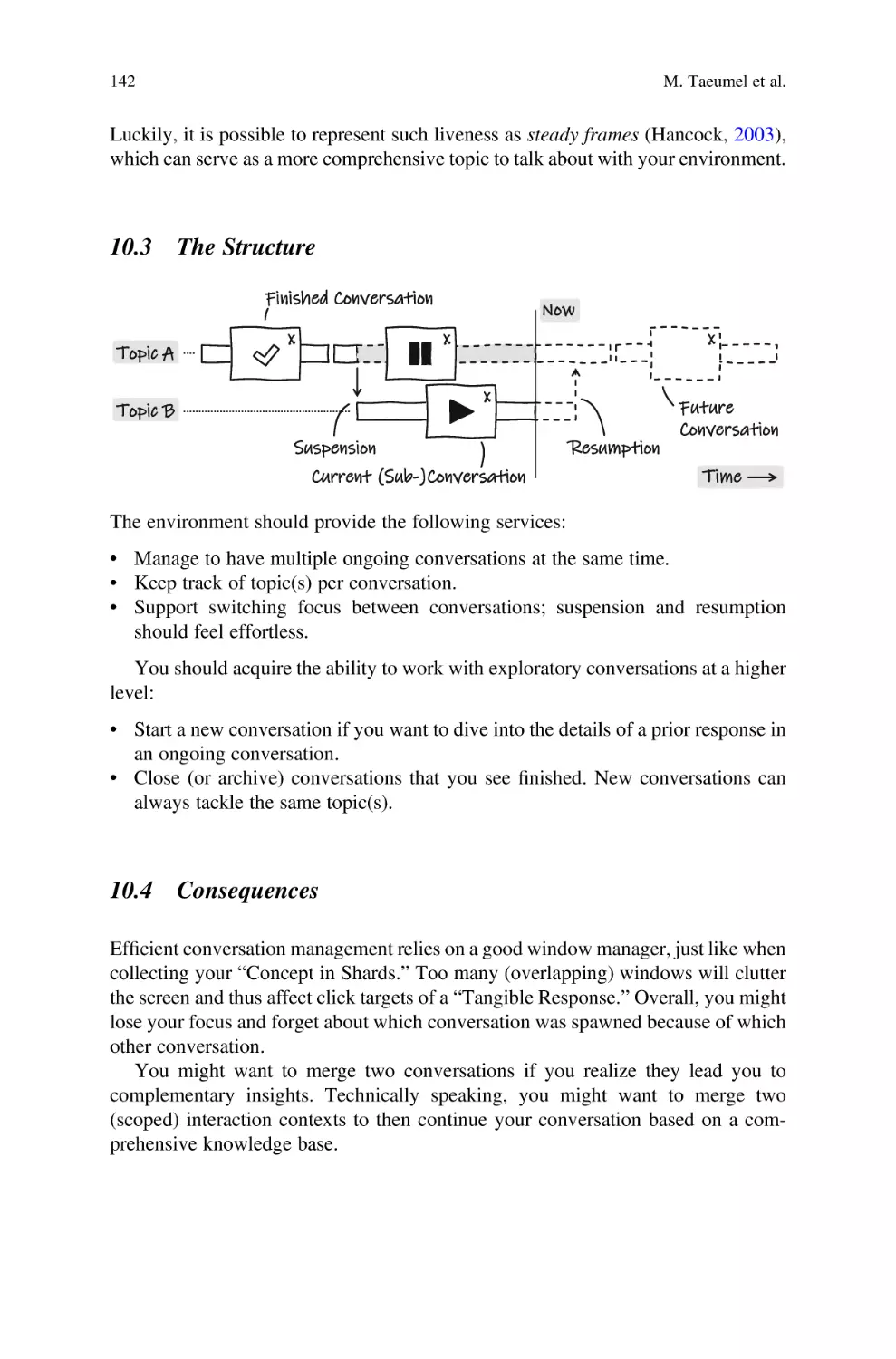 10.3 The Structure
10.4 Consequences