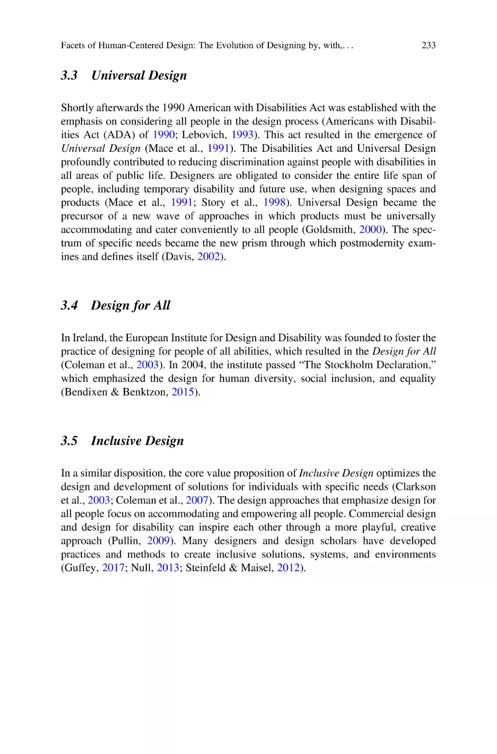 3.3 Universal Design
3.4 Design for All
3.5 Inclusive Design