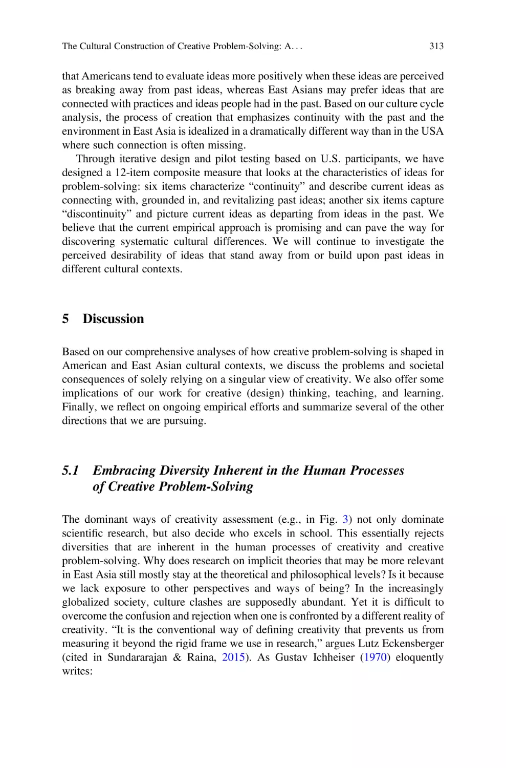 5 Discussion
5.1 Embracing Diversity Inherent in the Human Processes of Creative Problem-Solving