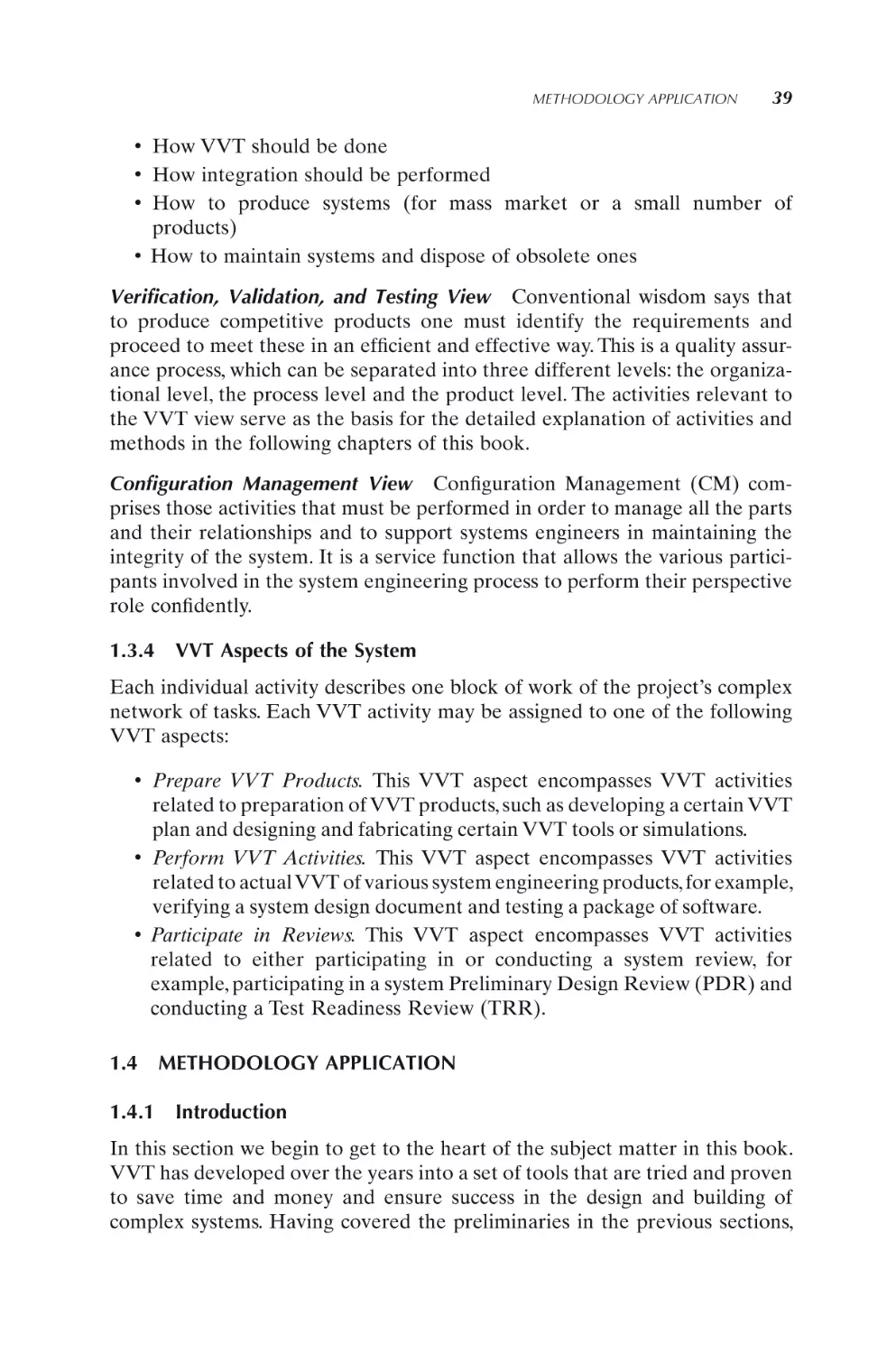 1.3.4 VVT Aspects of the System
1.4 METHODOLOGY APPLICATION
1.4.1 Introduction