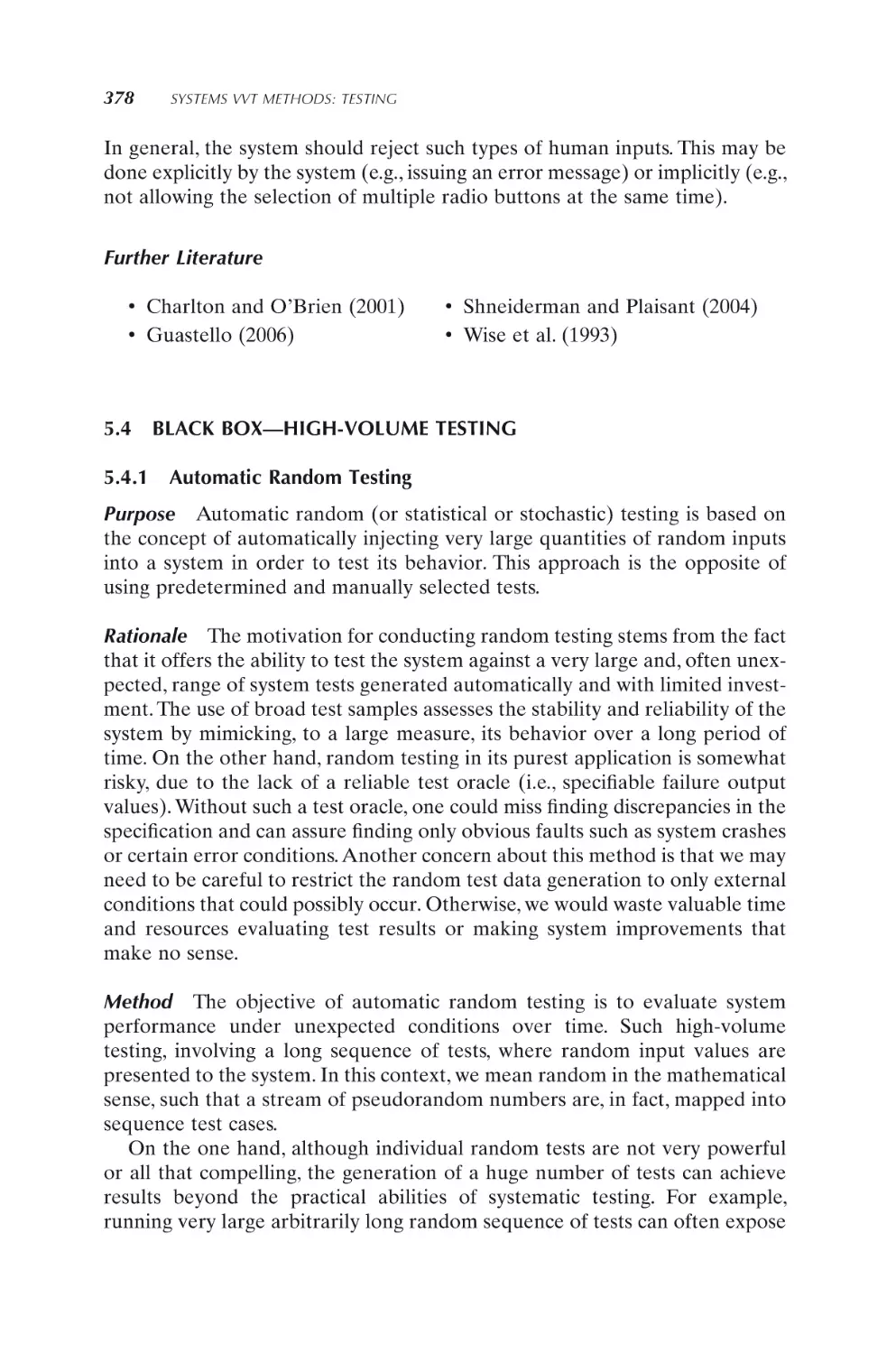 5.4 BLACK BOX—HIGH-VOLUME TESTING
5.4.1 Automatic Random Testing