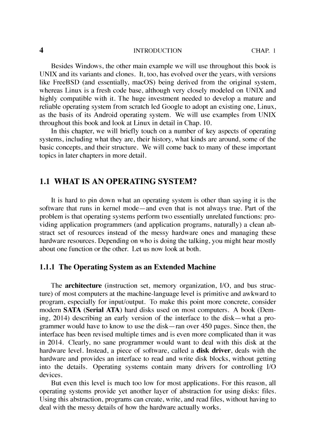 1.1 What Is an Operating System?
1.1.1 The Operating System as an Extended Machine