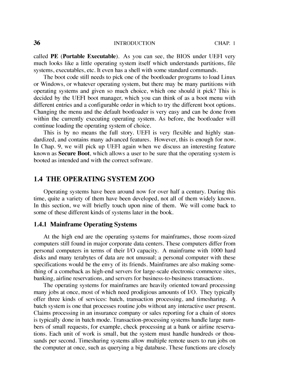 1.4 The Operating System Zoo
1.4.1 Mainframe Operating Systems