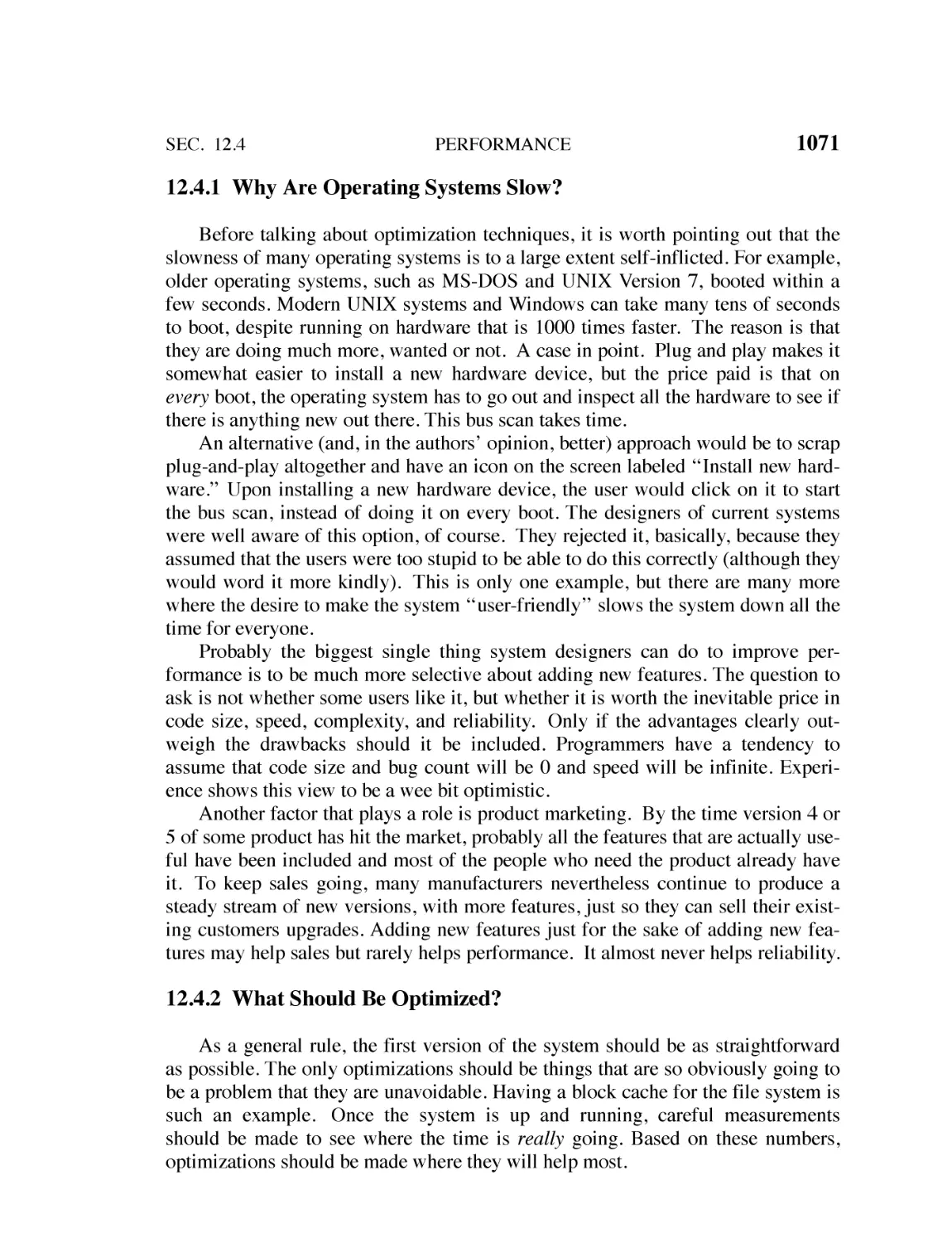 12.4.1 Why Are Operating Systems Slow?
12.4.2 What Should Be Optimized?