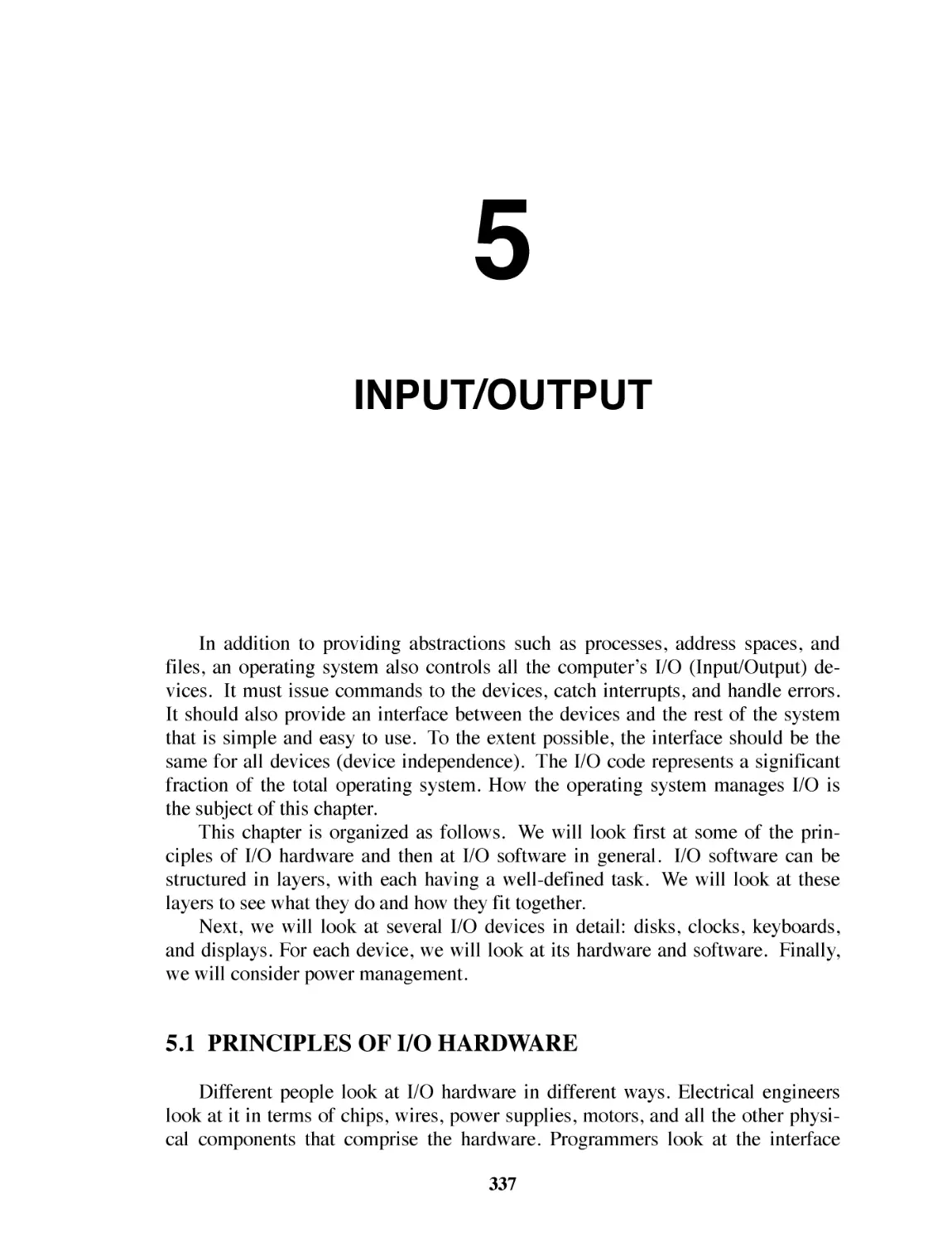 5 Input/Output
5.1 Principles of I/o Hardware