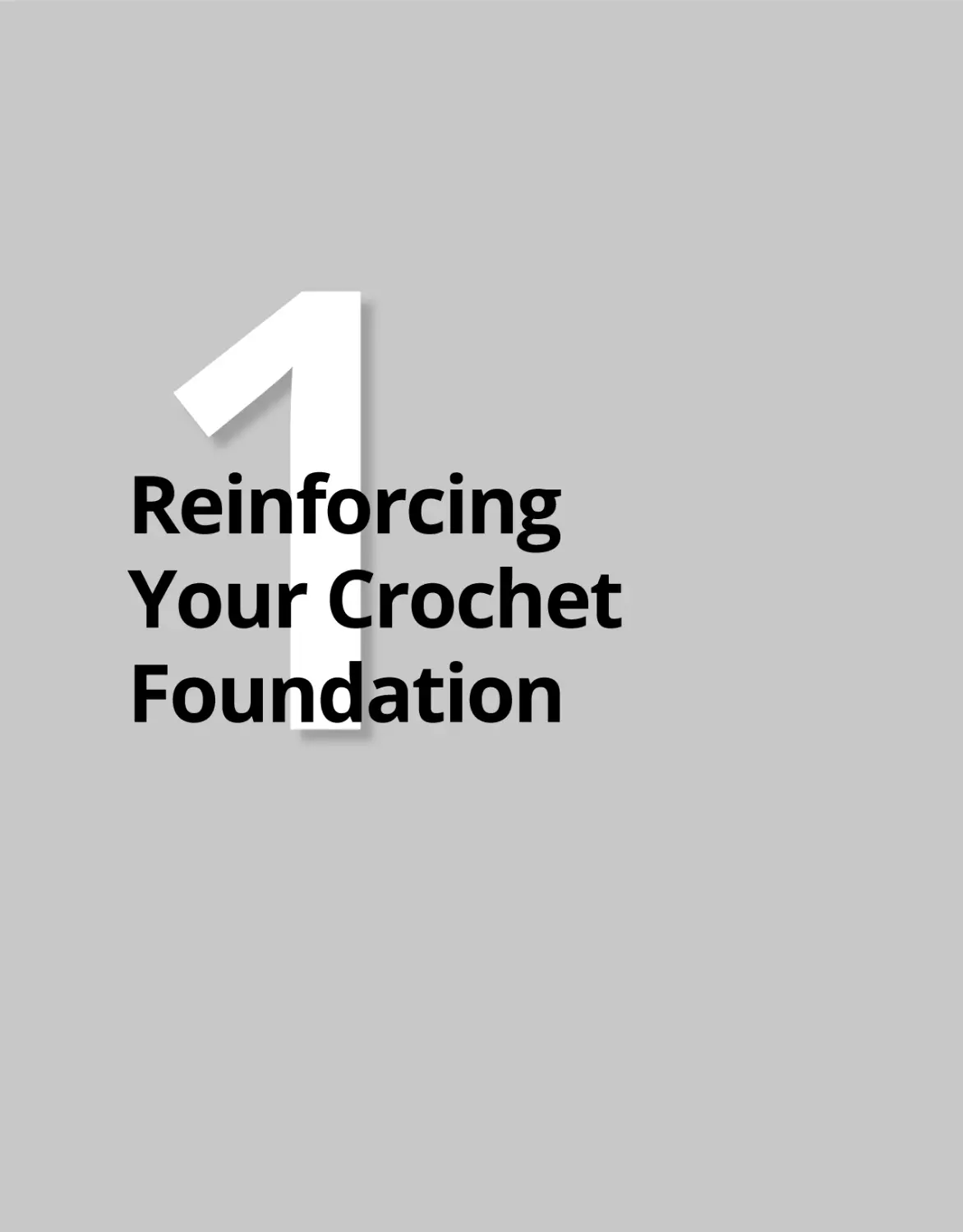 Part 1 Reinforcing Your Crochet Foundation