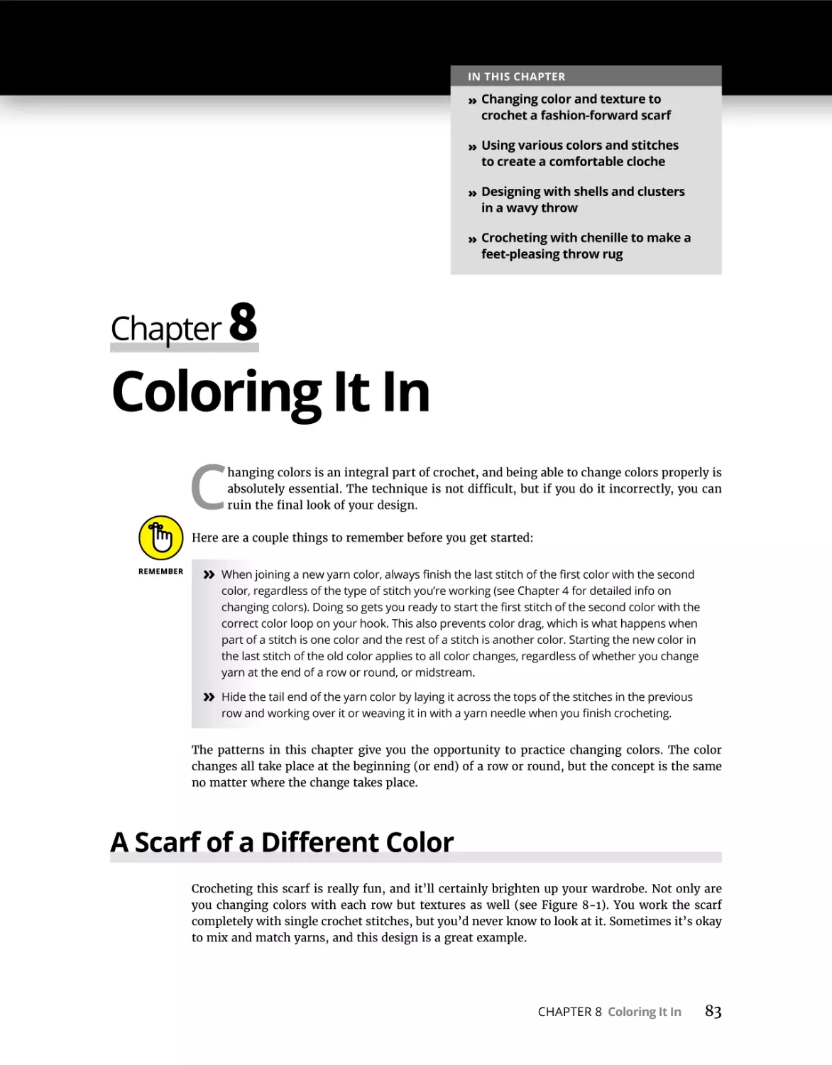 Chapter 8 Coloring It In
A Scarf of a Different Color