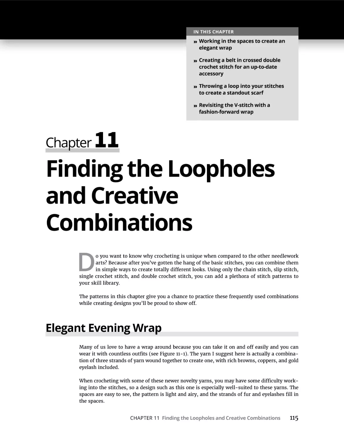 Chapter 11 Finding the Loopholes and Creative Combinations
Elegant Evening Wrap