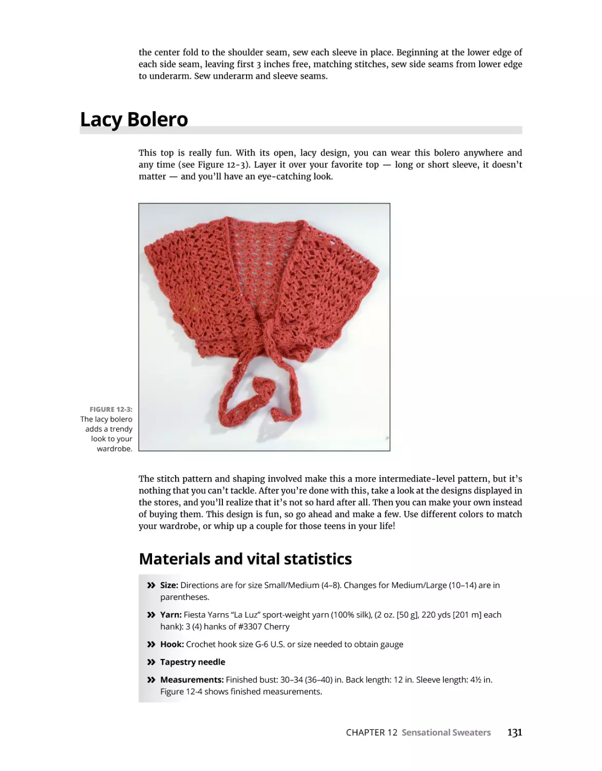 Lacy Bolero
Materials and vital statistics