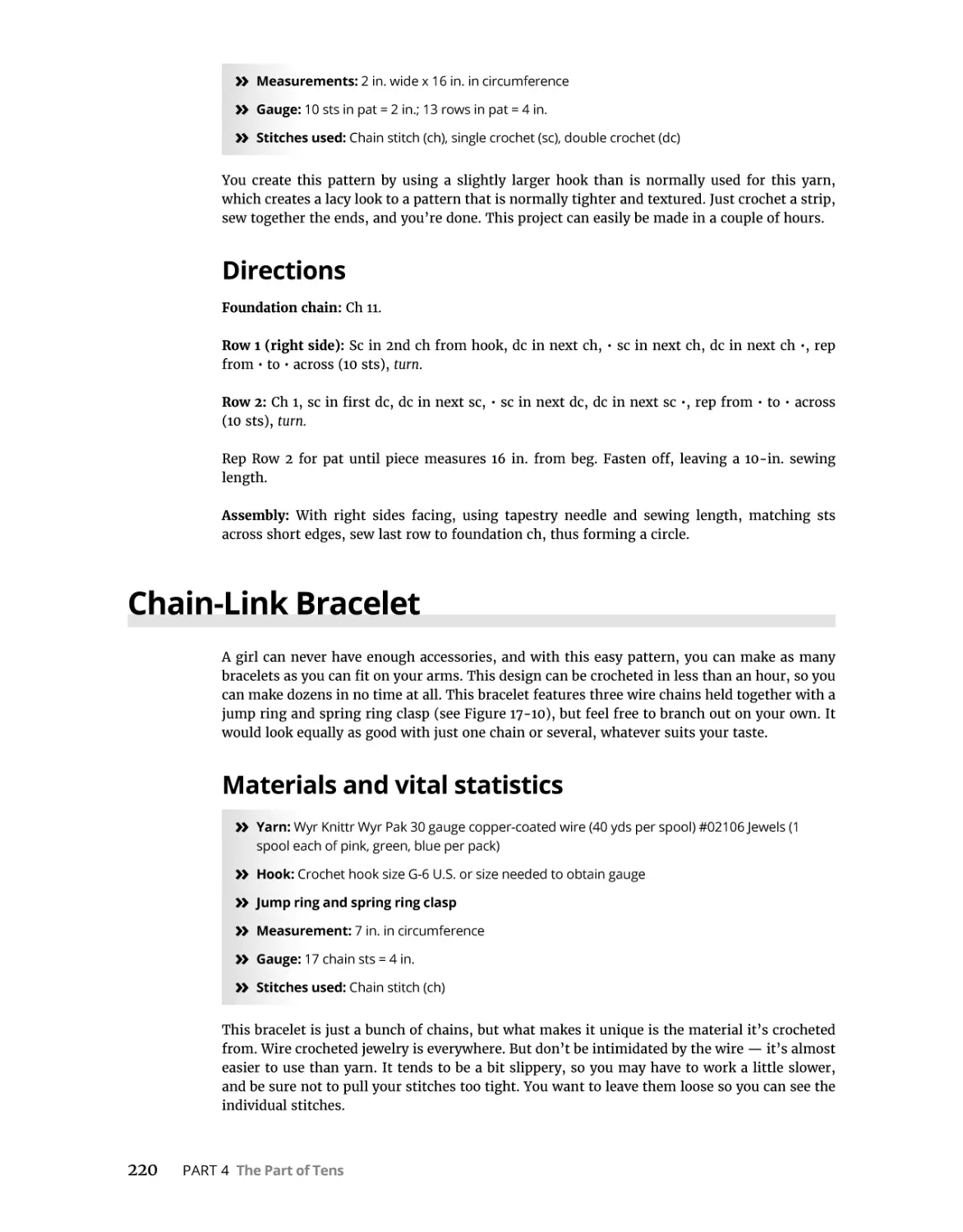 Directions
Chain-Link Bracelet
Materials and vital statistics