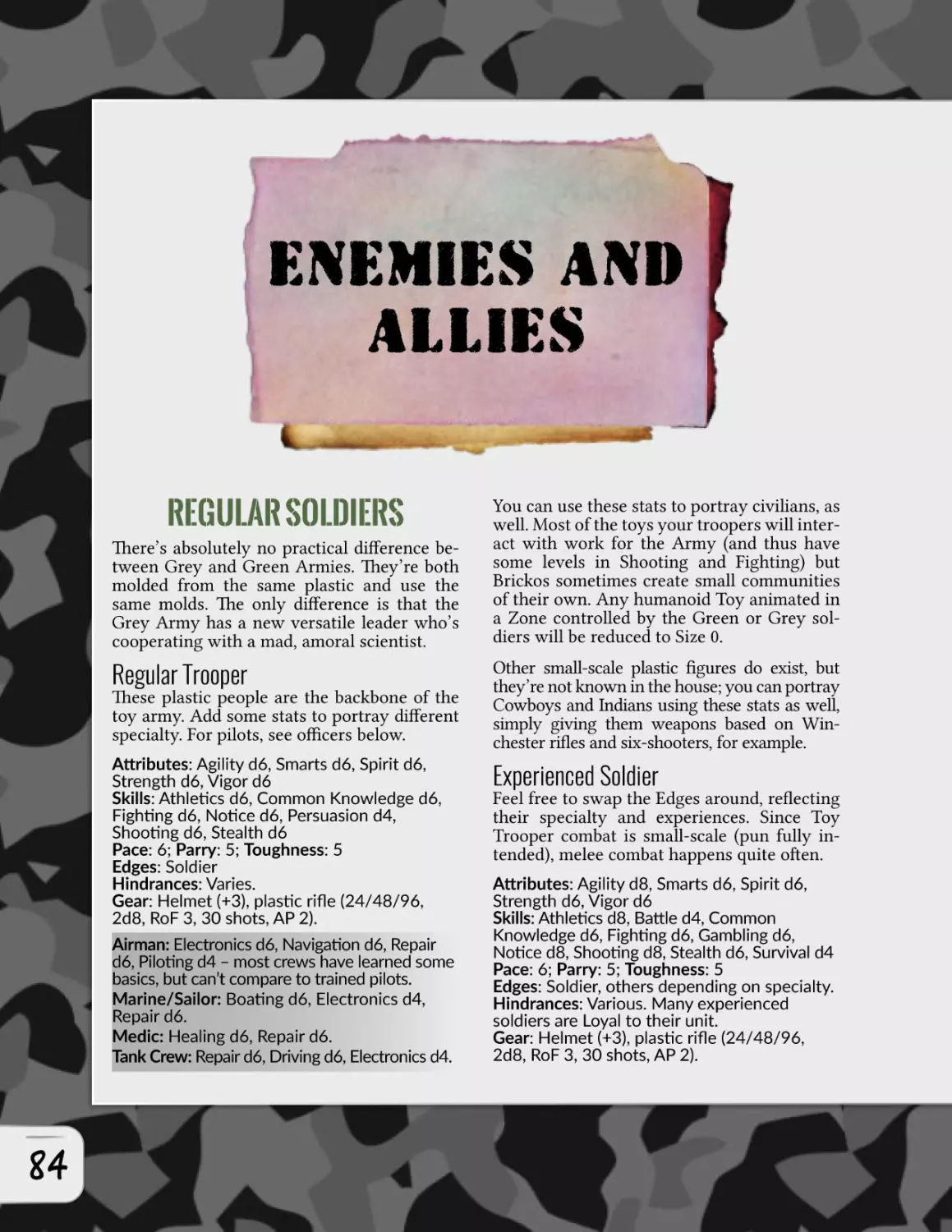 Enemies and Allies
Soldiers