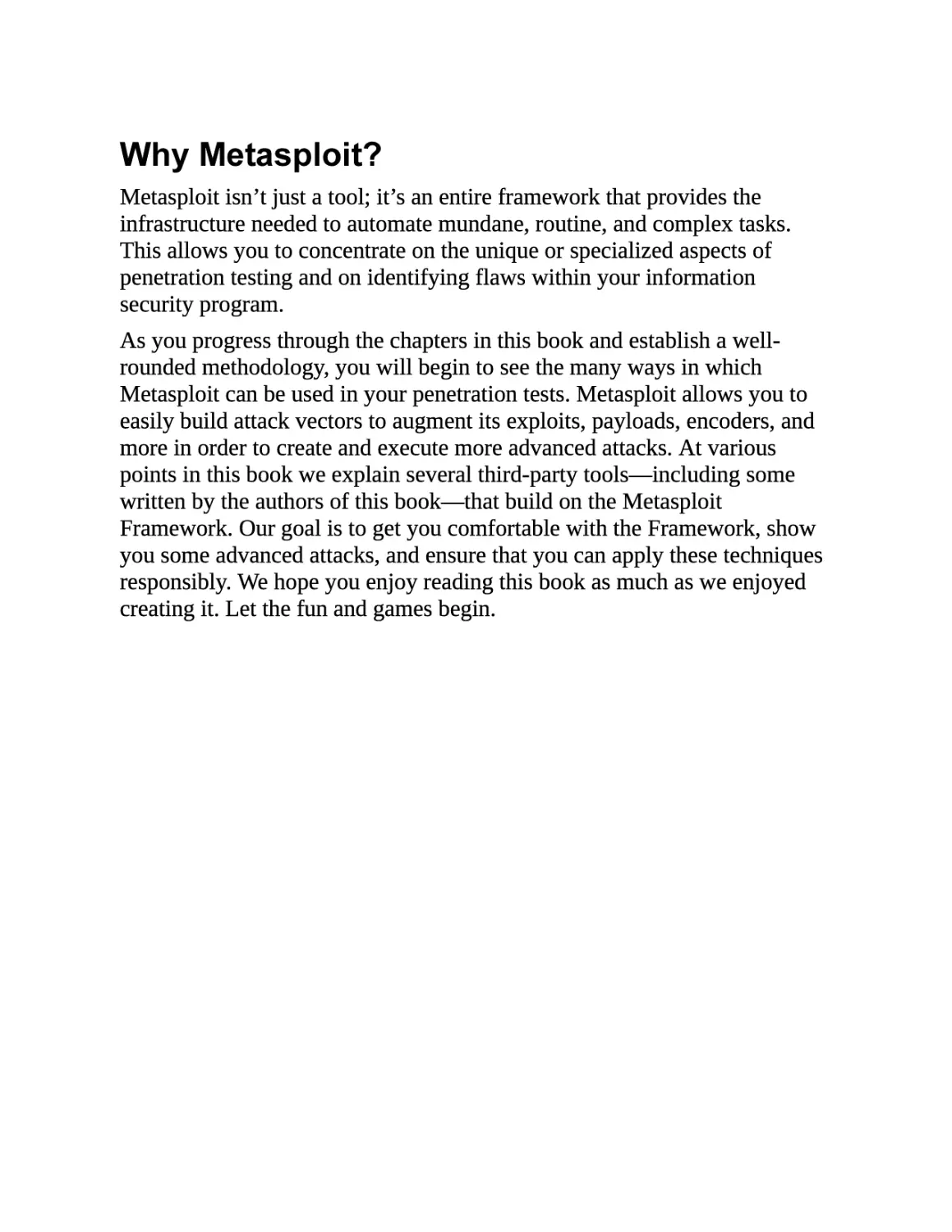 Why Metasploit?