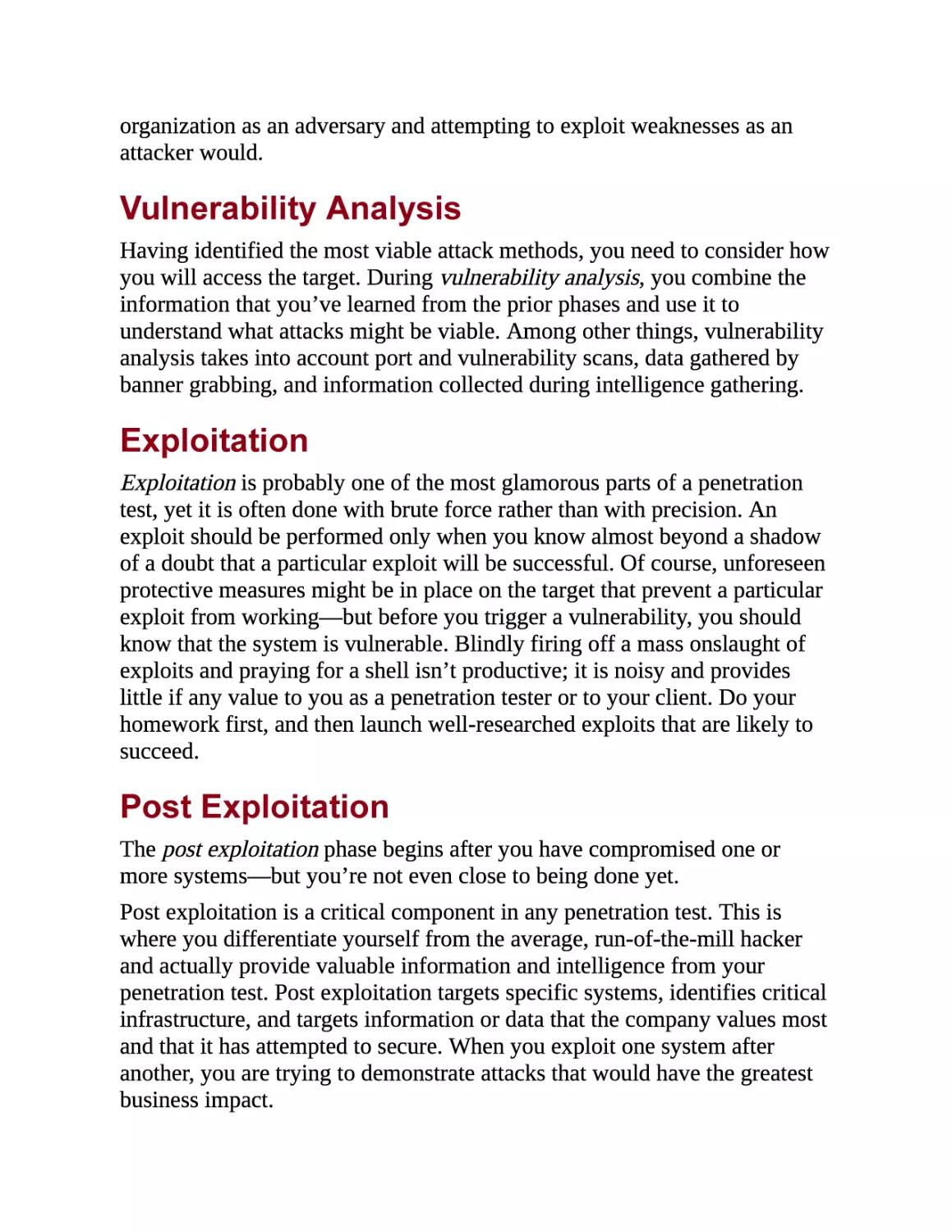 Vulnerability Analysis
Exploitation
Post Exploitation