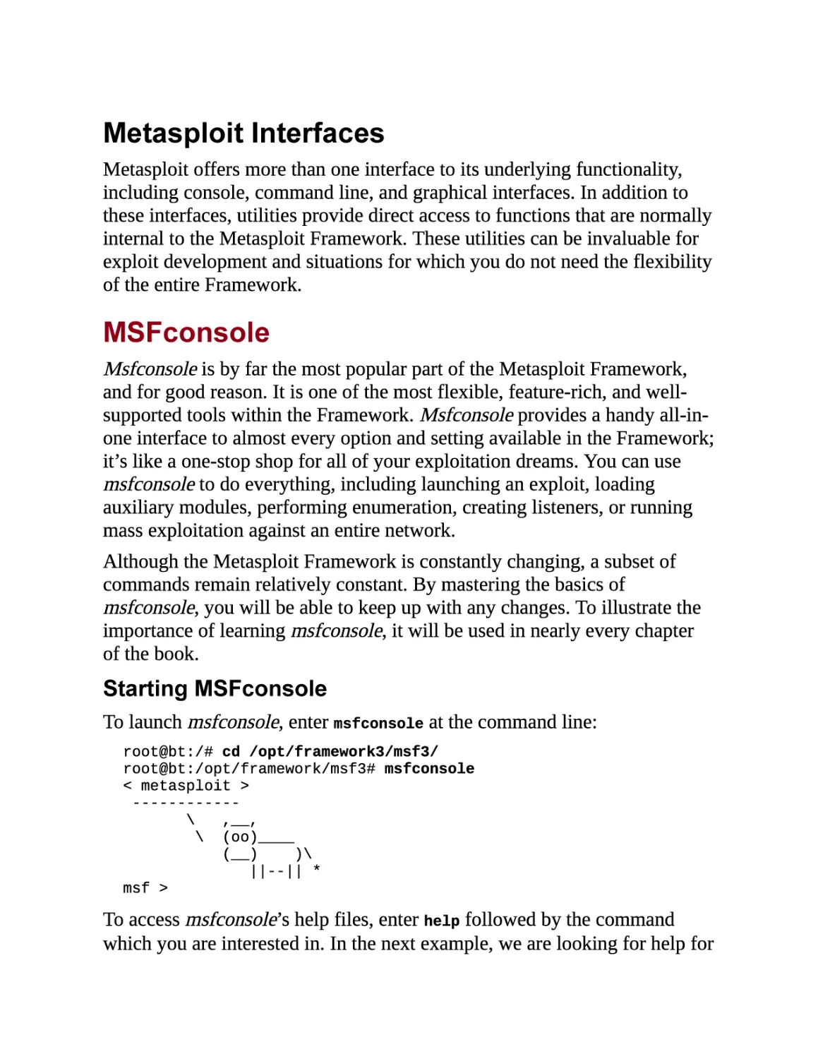 Metasploit Interfaces
MSFconsole
Starting MSFconsole