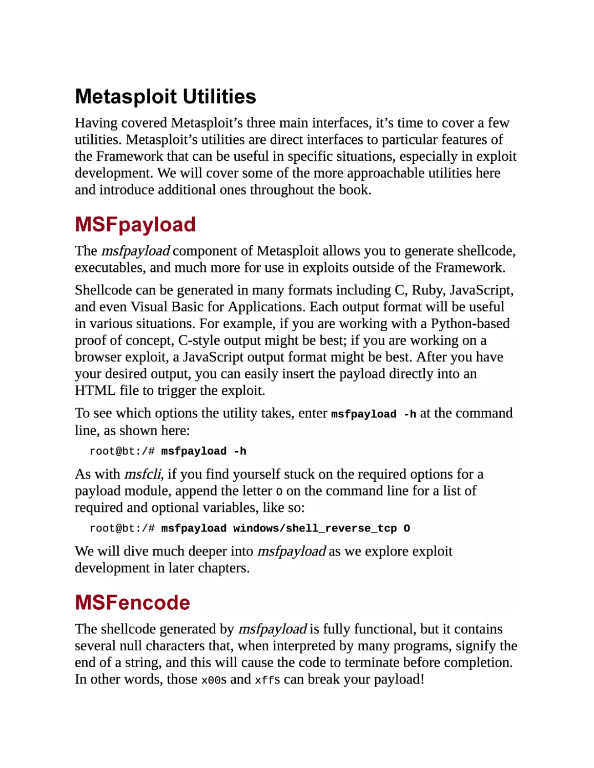 Metasploit Utilities
MSFpayload
MSFencode