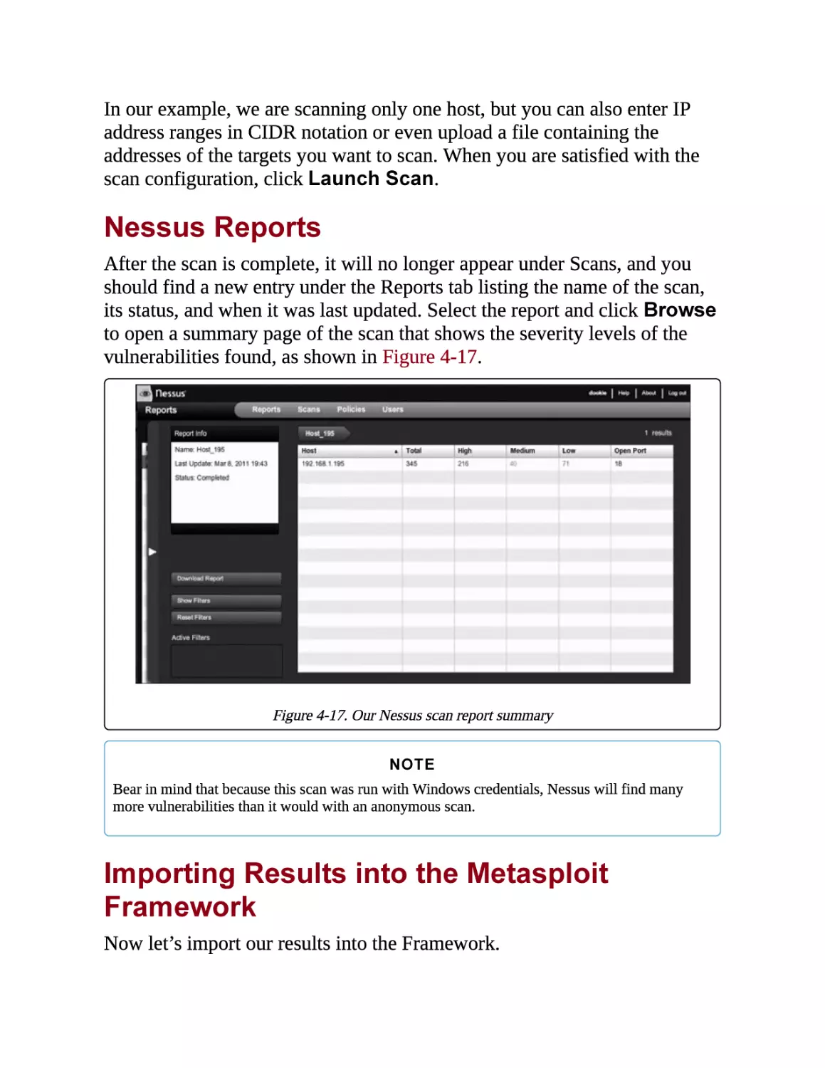 Nessus Reports
Importing Results into the Metasploit Framework