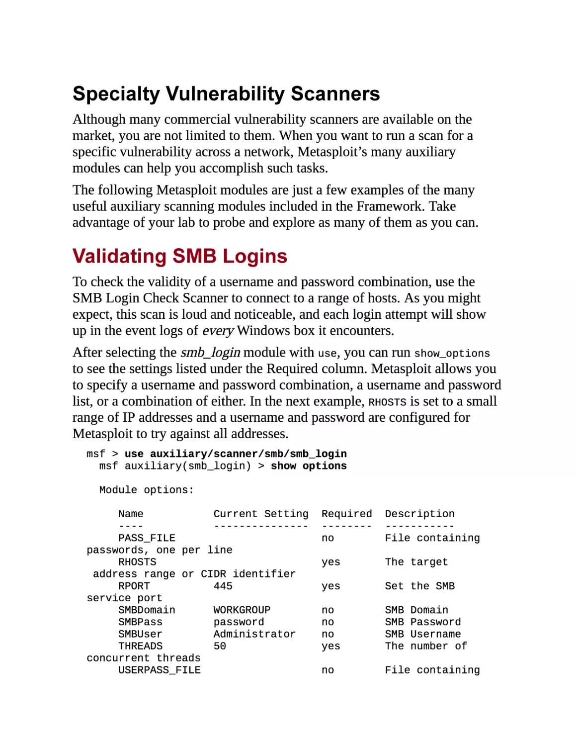 Specialty Vulnerability Scanners
Validating SMB Logins