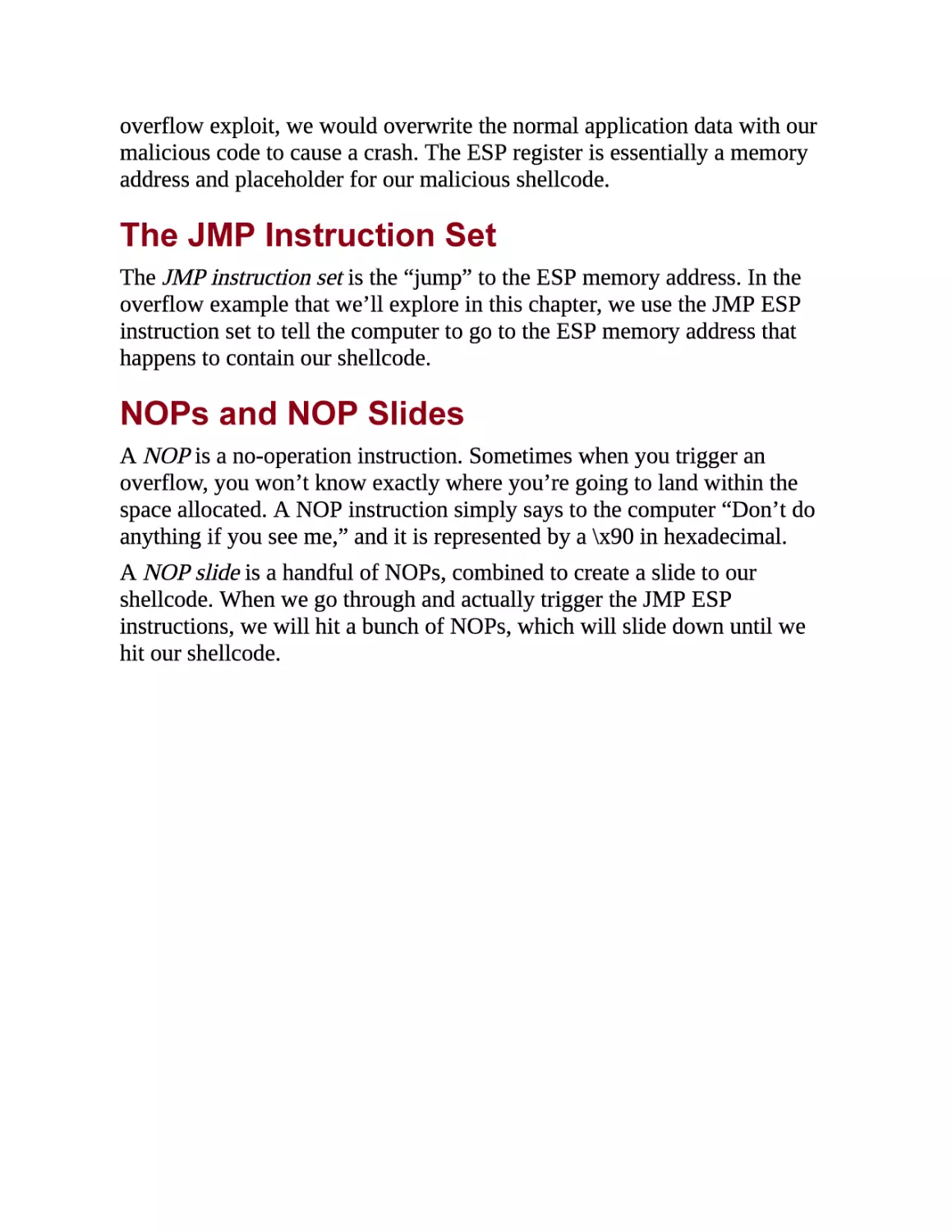 The JMP Instruction Set
NOPs and NOP Slides