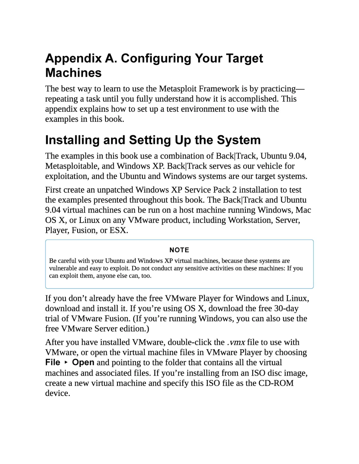 A. Configuring Your Target Machines
Installing and Setting Up the System